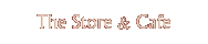 The Store & Cafe