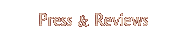 Press & Reviews